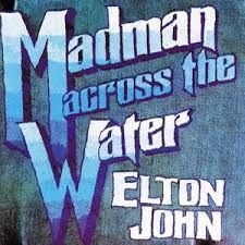 ELTON JOHN - MADMAN ACROSS THE WATER (CD)