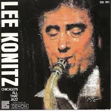 LEE KONITZ - CHICAGO N' ALL THAT JAZZ (CD)