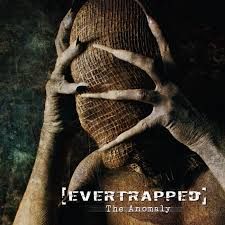 EVERTRAPPED - THE ANOMALY (CD)