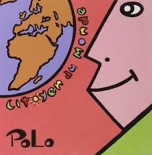 LES FRÈRES À CH'VAL (POLO) - CITOYEN DU MONDE (CD / NEUF)