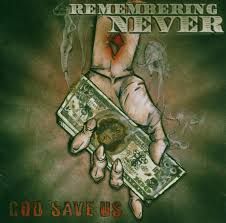 REMEMBERING NEVER - GOD SAVE ME (CD)