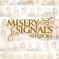 MISERY SIGNALS - MIRRORS (CD)