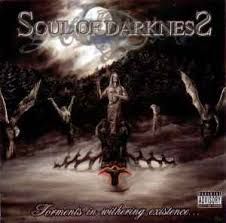 SOUL OF DARKNESS - TORMENTS IN WITHERING EXISTENCE (CD)