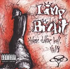 LIMP BIZKIT - THREE DOLLAR BILL Y'ALL (CD)