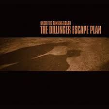 THE DILLINGER ESCAPE PLAN - UNDER THE RUNNING BOARD (CD)