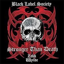 BLACK LABEL SOCIETY - STRONGER THAN DEATH (CD)