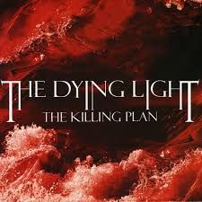 THE DYING LIGHT - THE KILLING PLAN (CD)