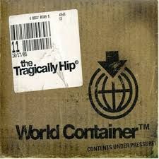 THE TRAGICALLY HIP - WORLD CONTAINER (CD)
