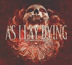 AS I LAY DYING - THE POWERLESS RISE (CD)