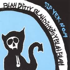 SIP YEK NOM - BLAH DITTY (CD)