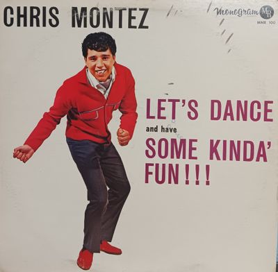 CHRIS MONTEZ - LET'S DANCE AND HAVE SOME KINDA' FUN