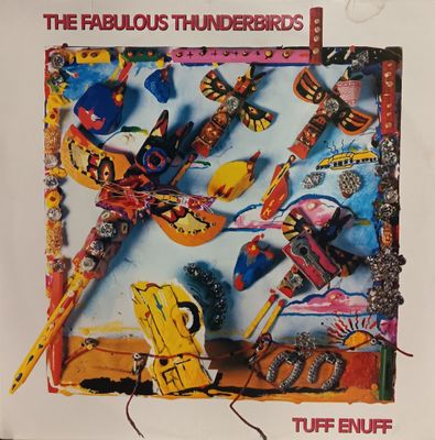THE FABULOUS THUNDERBIRDS - TUFF ENUFF