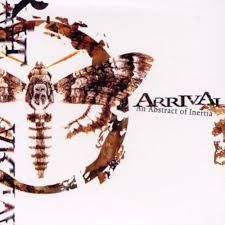 ARRIVAL - AN ABSTRACT OF INERTIA (CD)