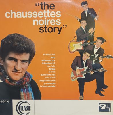 LES CHAUSSETTES NOIRES - THE CHAUSSETTES NOIRES STORY