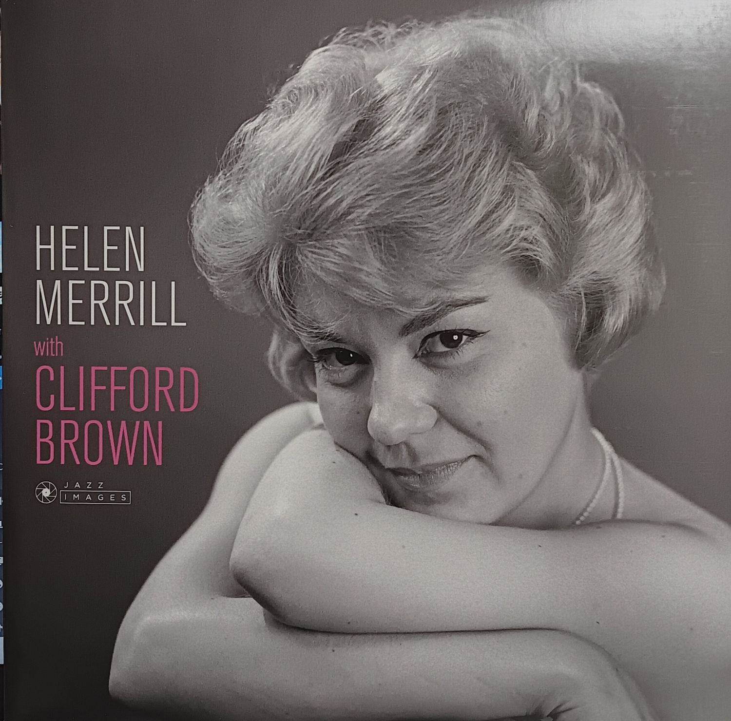 HELEN MERRILL &amp; CLIFFORD BROWN - HELEN MERRILL WITH CLIFFORD BROWN