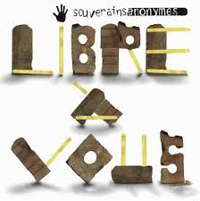 SOUVERAINS ANONYMES - LIBRE À VOUS (CASSETTE)