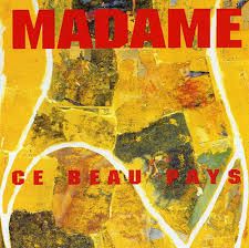 MADAME - CE BEAU PAYS (CD)