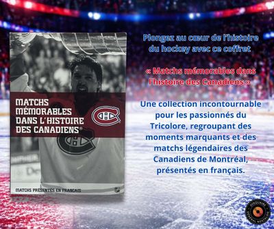 CANADIENS DE MONTRÉAL MATCHS MEMORABLES DANS L'HISTOIRE DES CANADIENS (10X DVD)