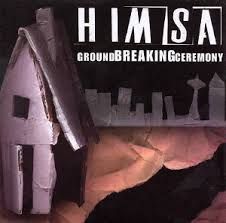 HIMSA - GROUND BREAKING CEREMONY (CD)