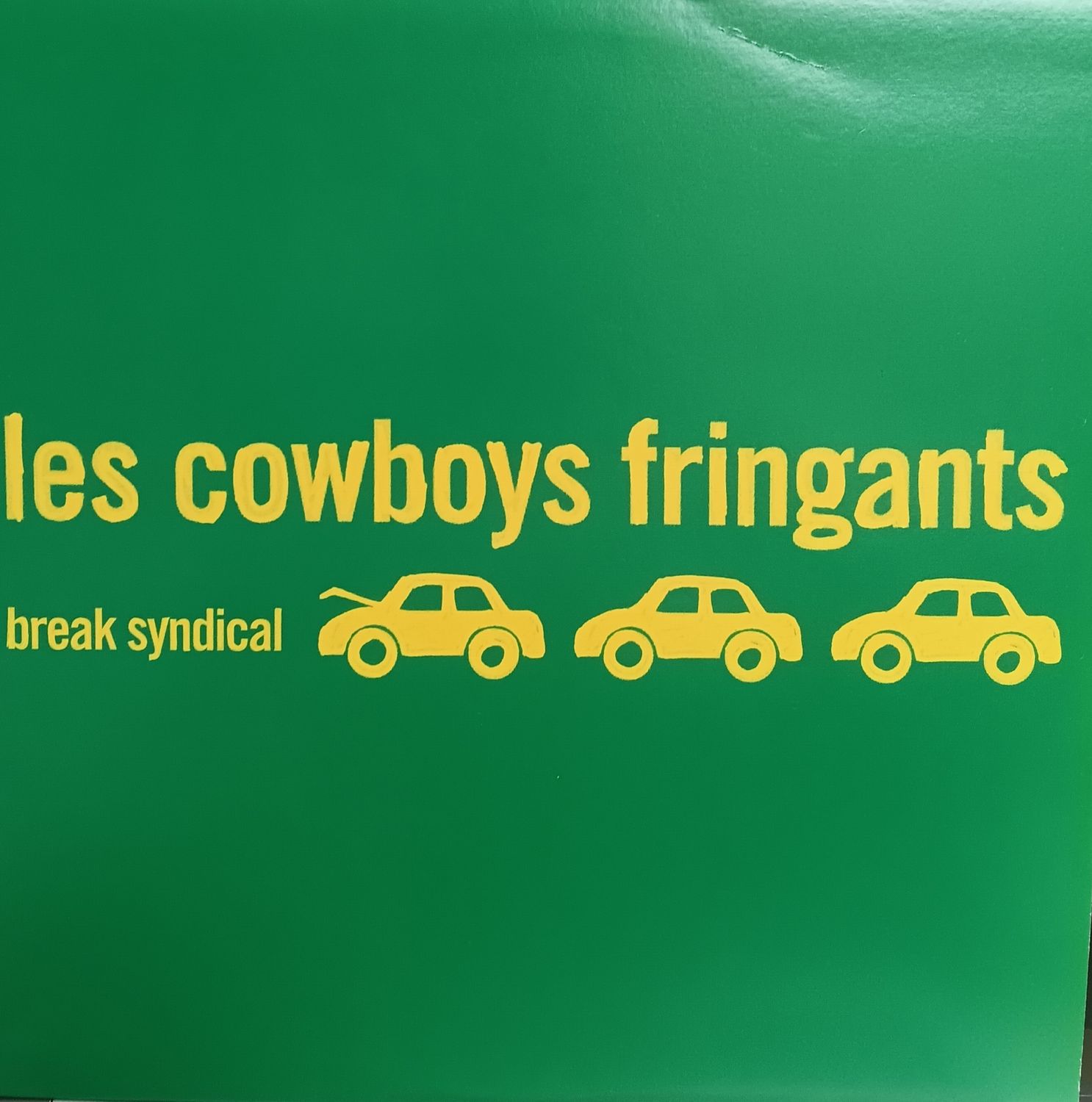 LES COWBOYS FRINGANTS - BREAK SYNDICAL (ÉDITON CLAIRE, TRANSPARENT)