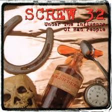 SCREW 32 - UNDER THE INFLUENCE OF BAD PEOPLE (CD)