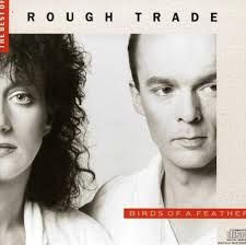 ROUGH TRADE - BIRD OF A FEATHER THE BEST OF (CD)