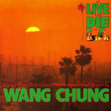 WANG CHUNG - LIVE AND DIE IN L.A. MOVIE SOUNDTRACK (CD)