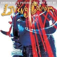 LIVING COLOUR - EVERYTHING IS POSSIBLE, THE VERY BEST OF (CD)