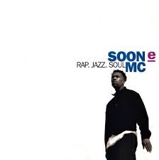 SOON E MC - RAP, JAZZ, SOUL (CD)