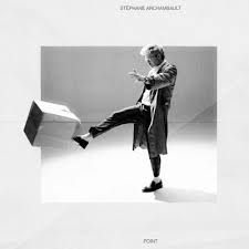 STÉPHANE ARCHAMBAULT - POINT (CD)