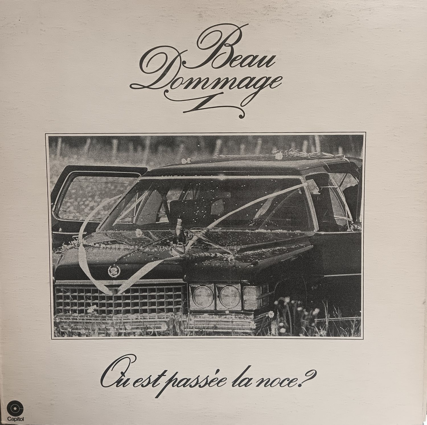 BEAU DOMMAGE - OÙ EST PASSÉE LA NOCE ?