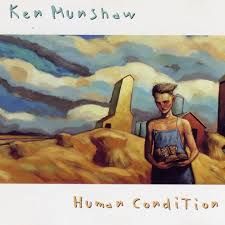 KEN MUNSHAW - HUMAN CONDITION (CD)