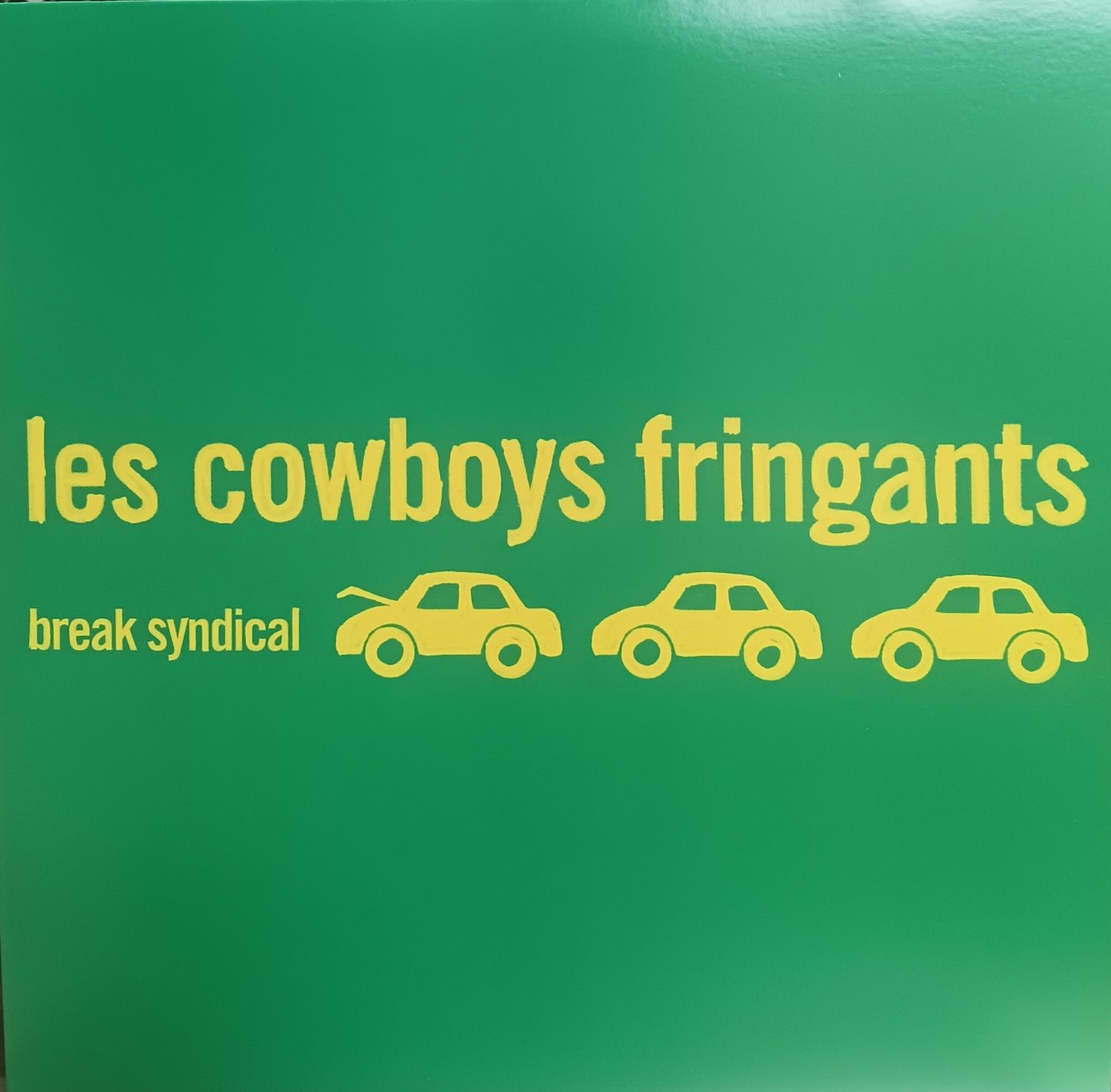 LES COWBOYS FRINGANTS - BREAK SYNDICAL