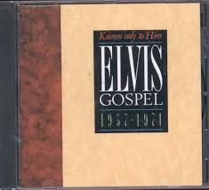 ELVIS PRESLEY - GOSPEL KNOW ONLY TO HIM 1957 - 1971 (CD)