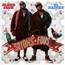 JANGO JACK &amp; OL KAINRY - SOYONS FOUS (CD)