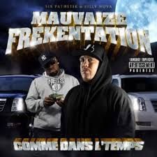 MAUVAIZE FRÉKENTATION - COMME DANS L'TEMPS (CD)