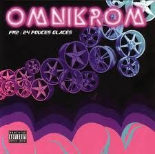 OMNIKROM – FM2 : 24 POUCES GLACÉS (CD)