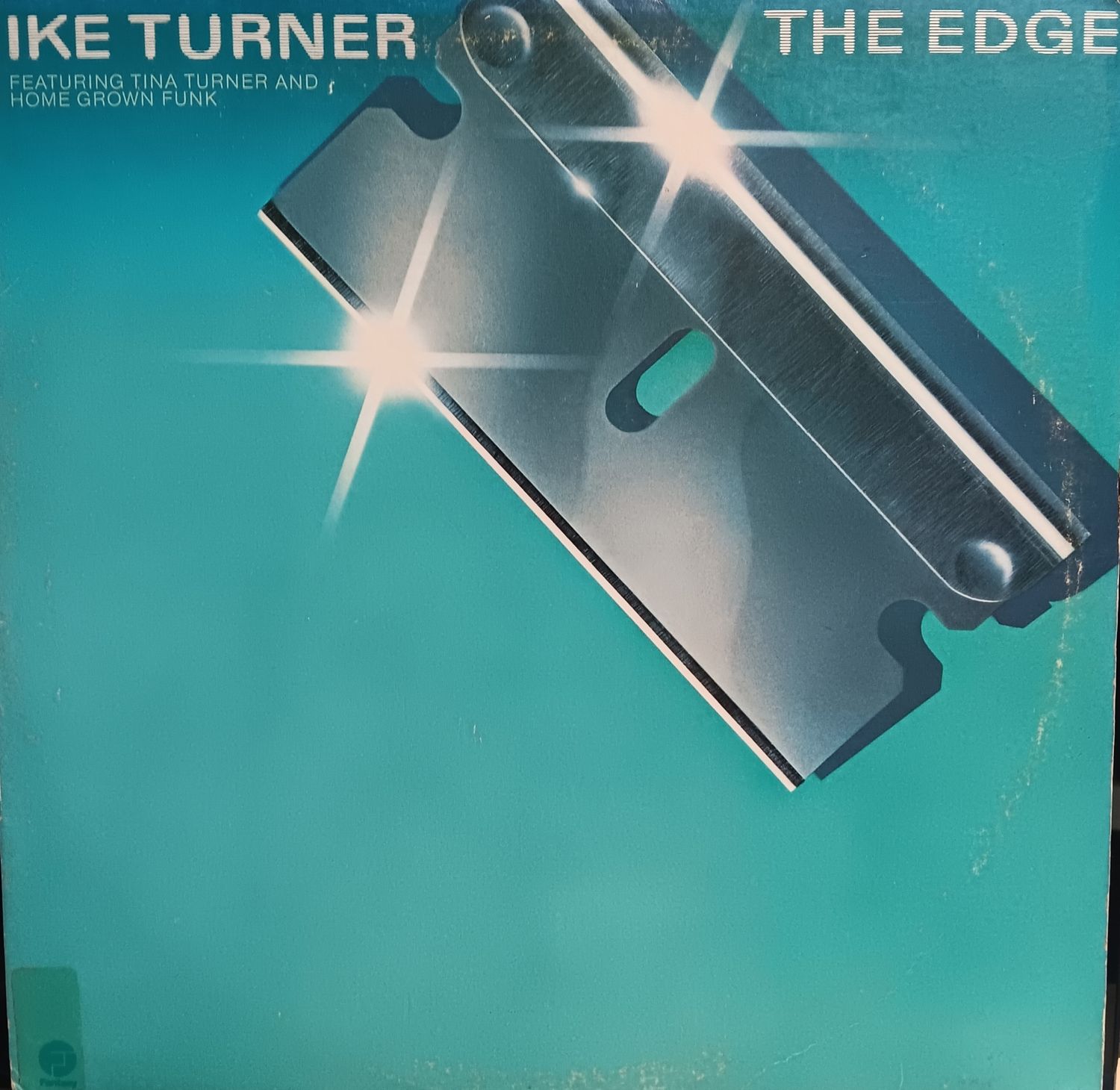 IKE TURNER FT TINA TURNER AND HOME GROWN FUNK - THE EDGE