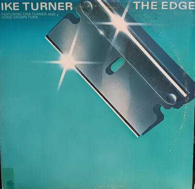 IKE TURNER FT TINA TURNER AND HOME GROWN FUNK - THE EDGE
