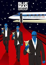 Blue Man Group – How to Be a Megastar Live! DVD | Live Performance