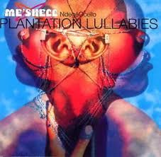 Me'Shell NdegéOcello – Plantation Lullabies CD | Neo-Soul, Funk &amp; Jazz Classic
