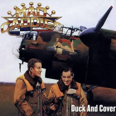 MAD CADDIES - DUCK AND COVER (CD)