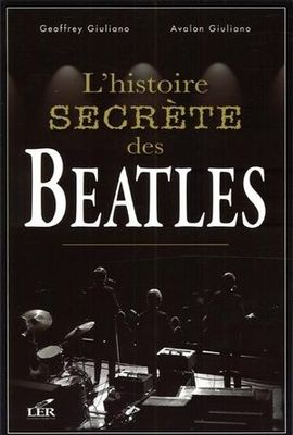 L'HISTOIRE SECRÈTE DES BEATLES (LIVRE)