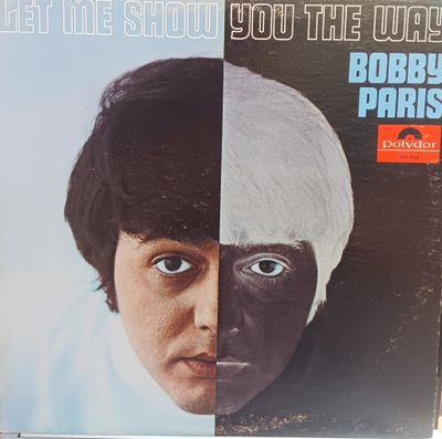 BOBBY PARIS - LET ME SHOW YOU THE WAY