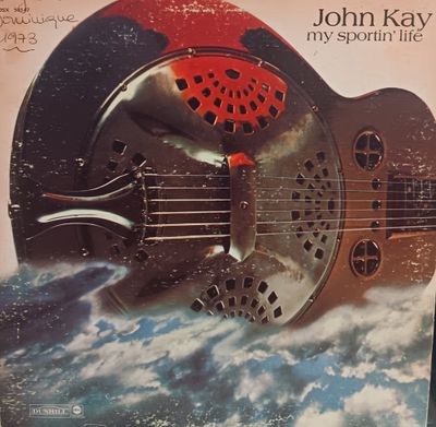 JOHN KAY - MY SPORTIN' LIFE