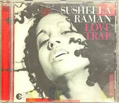 SUSHEELA RAMAN - LOVE TRAP (CD)