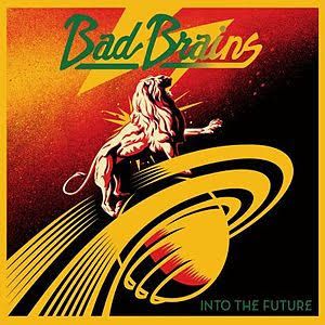 BAD BRAINS - INTO THE FUTURE (CD)