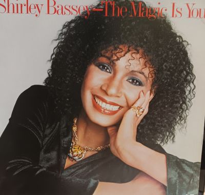 SHIRLEY BASSEY - THE MAGIC IS YOU