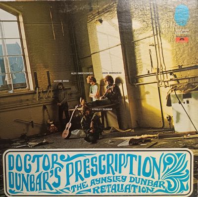 THE AYNSLEY DUNBAR RETALIATION - DOCTOR DUNBAR'S PRESCRIPTION