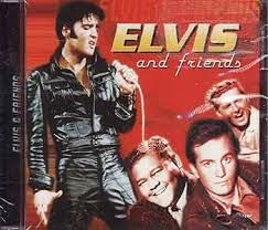 ELVIS AND FRIENDS (CD)